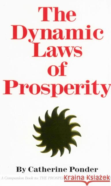 The Dynamic Laws of Prosperity Ponder, Catherine 9780875165516 DeVorss & Company