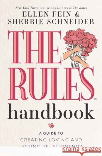 The Rules Handbook: A Guide to Creating Loving and Lasting Relationships Sherrie Schneider 9780875169354 DeVorss & Co ,U.S.