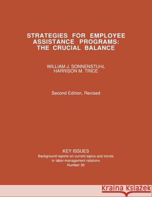 Strategies for Employee Assistance Programs Sonnenstuhl, William J. 9780875461670 ILR Press