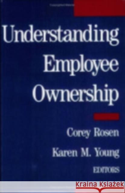 Understanding Employee Ownership Corey Rosen Karen M. Young 9780875461717