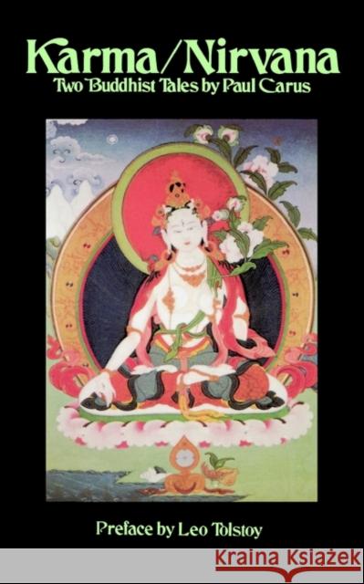 Karma/NIRVana: Two Buddhist Tales Carus, Paul 9780875482491
