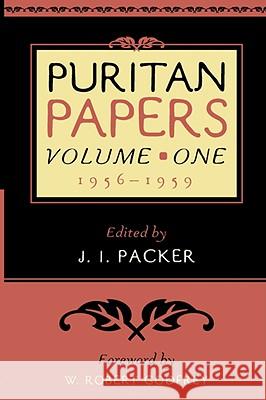 Puritan Papers: 1956-1959 Martyn Lloyd-Jones W. Robert Godfrey 9780875524665 P & R Publishing