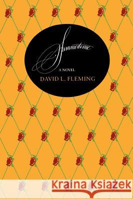 Summertime David L. Fleming Rob Fleming 9780875650616 Texas Christian University Press