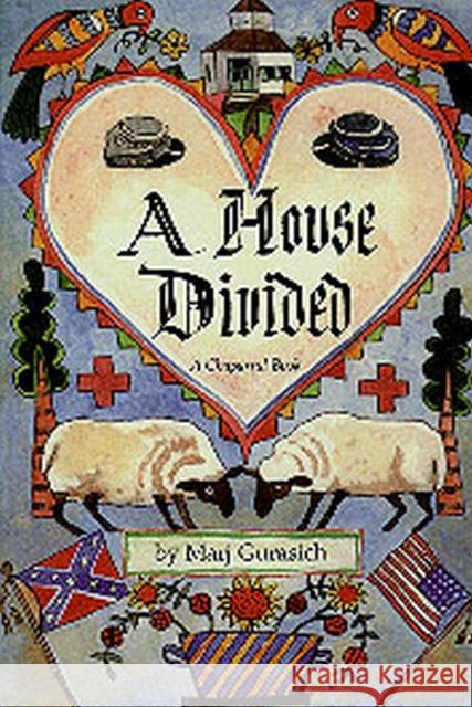 A House Divided Gurasich, Marj 9780875651224 Texas Christian University Press