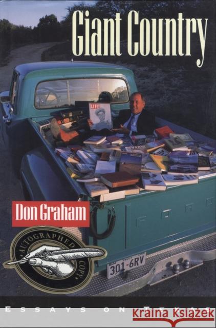 Giant Country: Essays on Texas Graham, Don 9780875651828 Texas Christian University Press