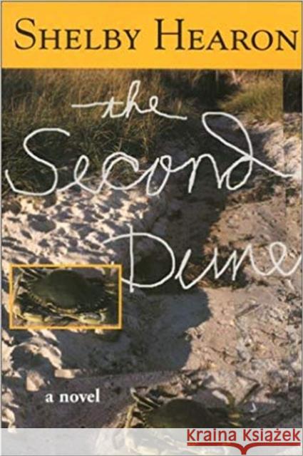 The Second Dune Shelby Hearon James Ward Lee 9780875652733 Texas Christian University Press