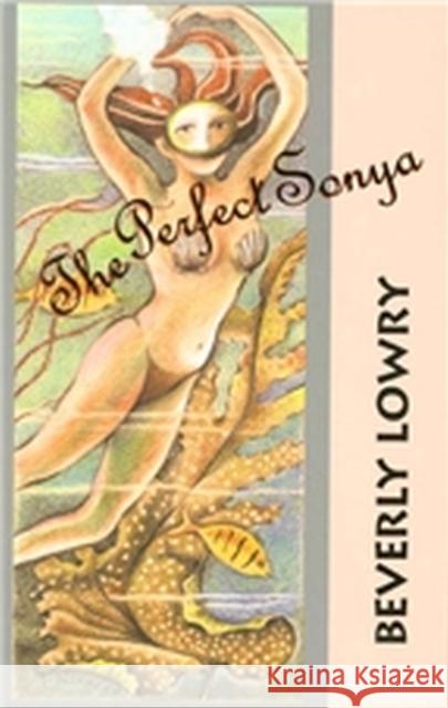 The Perfect Sonya Beverly Lowry Laurie Champion 9780875652849 Texas Christian University Press