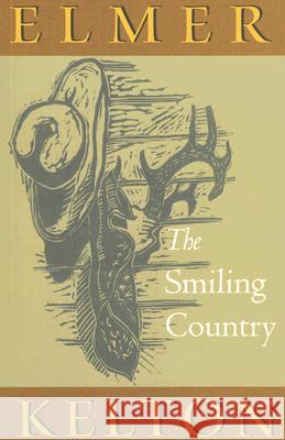 The Smiling Country Elmer Kelton Ruth McAdams 9780875653297 Texas Christian University Press
