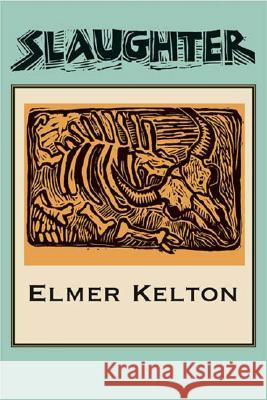 Slaughter Elmer Kelton 9780875653723