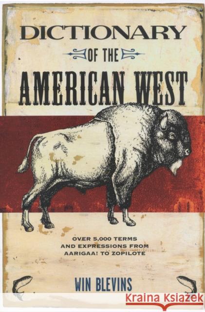 Dictionary of the American West Win Blevins 9780875653730 Texas Christian University Press