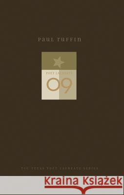 Paul Ruffin: New and Selected Poems Paul Ruffin Billy Bob Hill 9780875654096 Texas Christian University Press