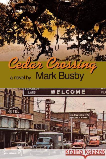 Cedar Crossing Mark Busby 9780875655451 Texas Christian University Press