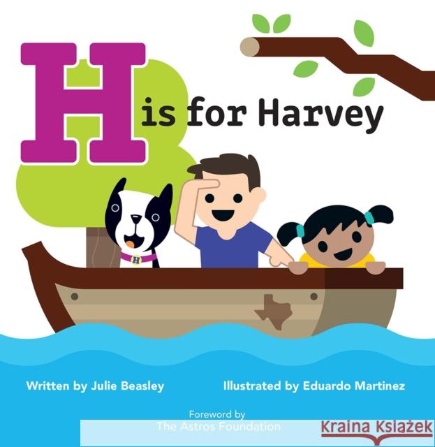 H Is for Harvey Julie Beasley Eduardo Martinez 9780875657059 Texas Christian University Press