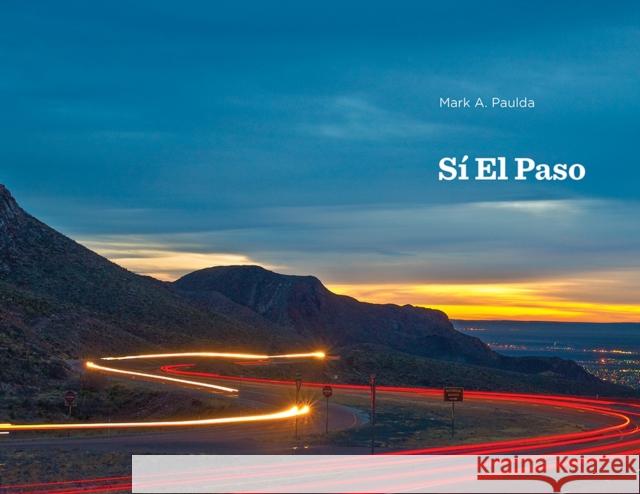 Sí El Paso Paulda, Mark 9780875657288 Texas Christian University Press