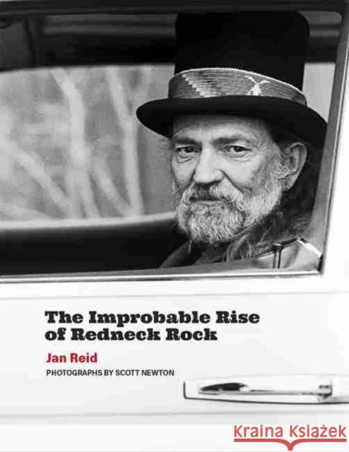 The Improbable Rise of Redneck Rock Jan Reid 9780875657769 Texas Christian University Press