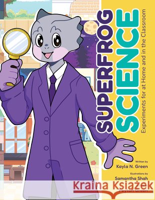 SuperFrog Science Kayla N. Green 9780875659756 TCU Press