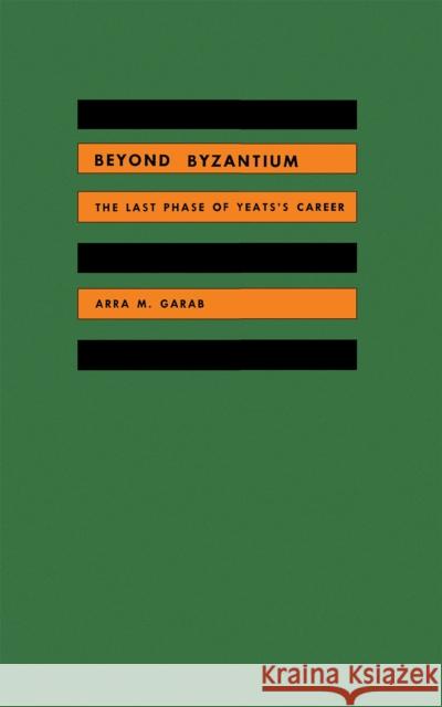 Beyond Byzantium Garab, Arra 9780875800127