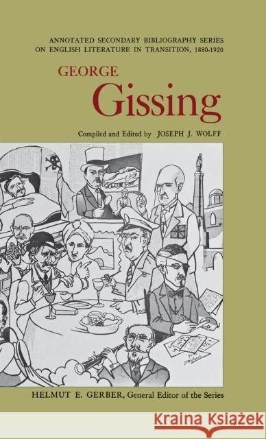 George Gissing Wolff, Joseph J. 9780875800387 Northern Illinois University Press