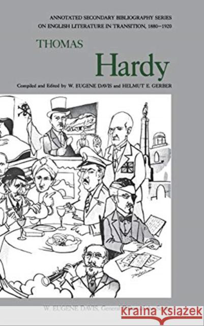 Thomas Hardy: An Annotated Bibliography of Writings about Him Davis, W. Eugene 9780875800912