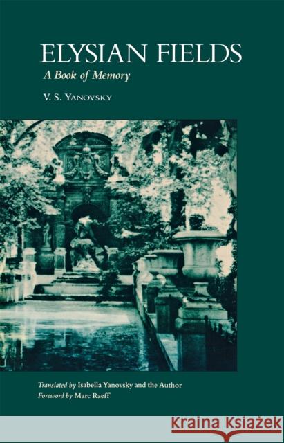 Elysian Fields Yanovsky, V. S. 9780875801193 Northern Illinois University Press