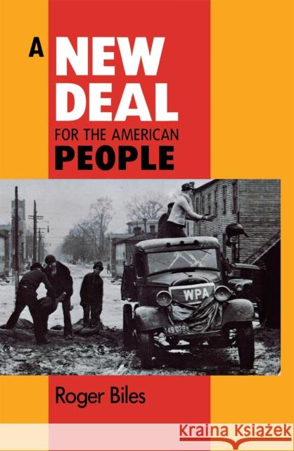 A New Deal for American People Roger Biles 9780875801612