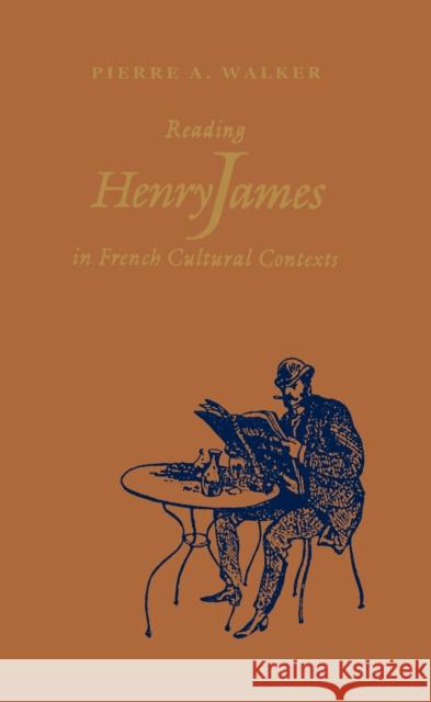 Reading Henry James Walker, Pierre 9780875801926