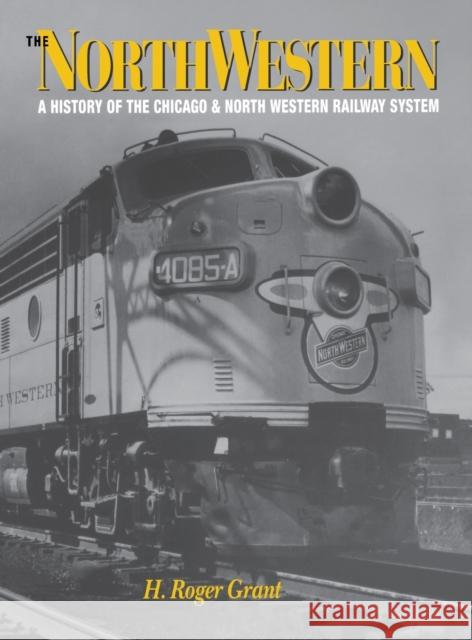 The North Western Grant, H. Roger 9780875802145 Northern Illinois University Press