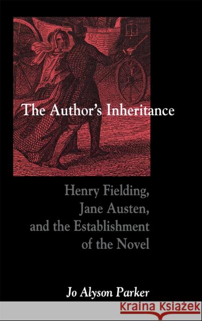 The Author's Inheritance Parker, Jo Alyson 9780875802398 Northern Illinois University Press