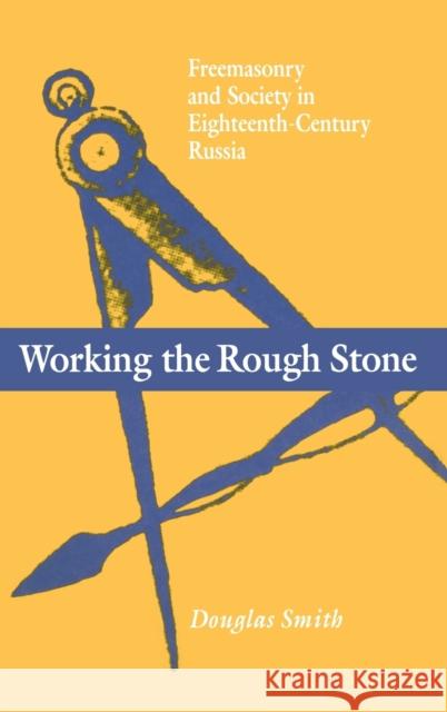 Working the Rough Stone Smith, Douglas 9780875802466