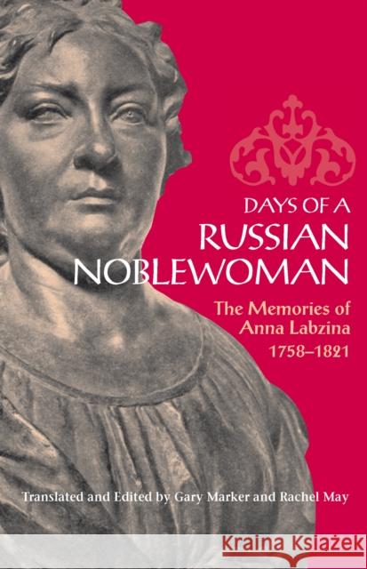 Days of a Russian Noblewoman Labzina, Anna 9780875802770 Northern Illinois University Press
