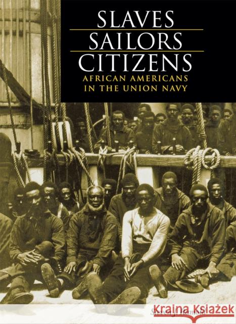 Slaves, Sailors, Citizens Ramold, Steven 9780875802862 Northern Illinois University Press