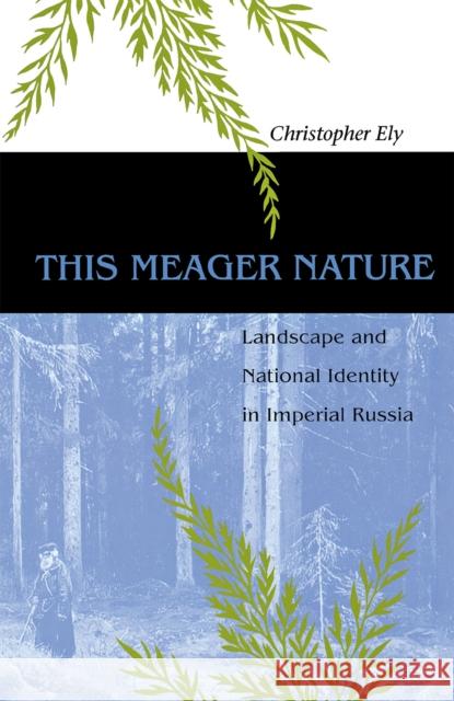 This Meager Nature Ely, Christopher 9780875803036 Northern Illinois University Press