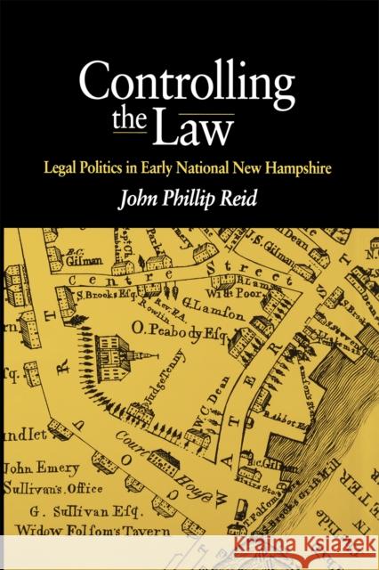 Controlling the Law Reid, John Phillip 9780875803210 Northern Illinois University Press