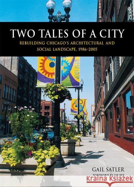 Two Tales of a City Satler, Gail 9780875803579 Northern Illinois University Press