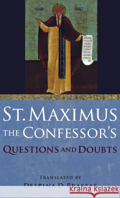 St. Maximus the Confessor's Questions and Doubts Saint Maximus the Confessor 9780875804132 Northern Illinois University Press