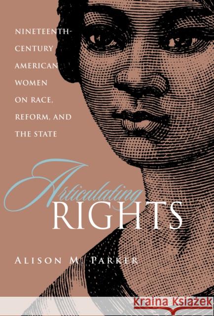 Articulating Rights Parker, Alison 9780875804163