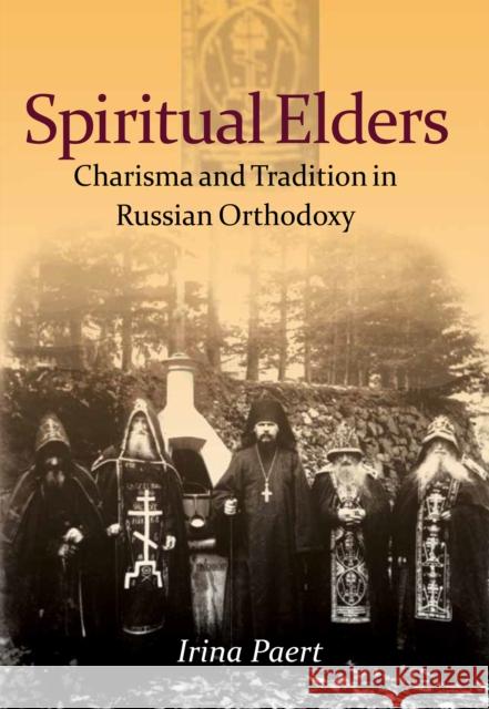 Spiritual Elders Paert, Irina 9780875804293 Northern Illinois University Press