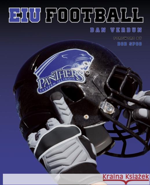 Eastern Illinois Panthers Football Dan Verdun 9780875804835