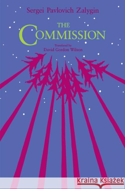 The Commission Sergei Pavlovich Zalygin David Gordon Wilson 9780875805580