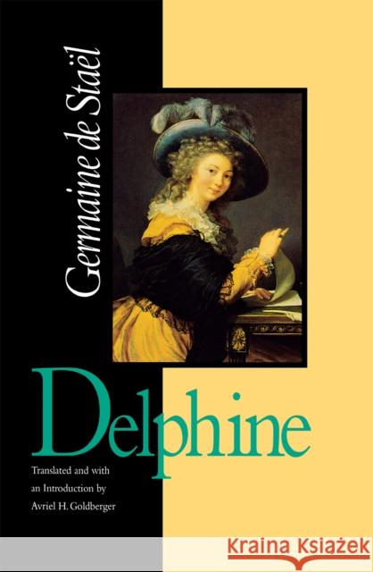 Delphine Germaine d Avriel H. Goldberger Stael 9780875805672 Northern Illinois University Press