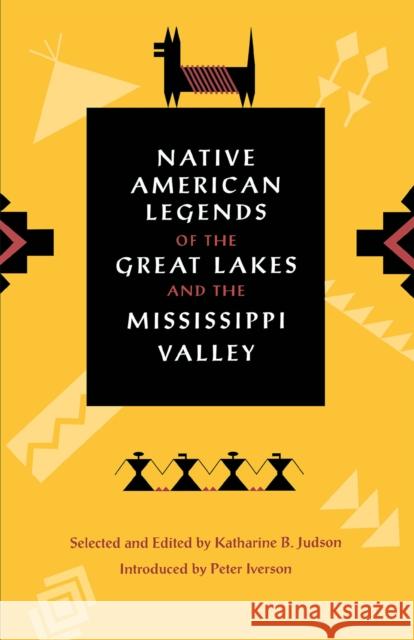 Native American Legends Katharine Berry Judson Peter Iverson 9780875805818 Northern Illinois University Press