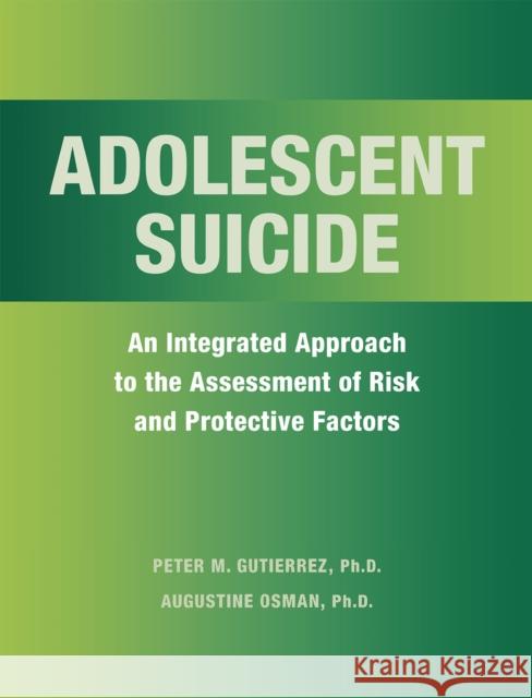 Adolescent Suicide Gutierrez, Peter 9780875806167 Northern Illinois University Press