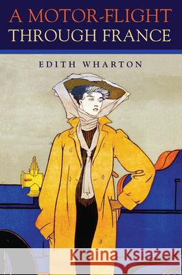 Motor-Flight Through France Edith Wharton 9780875806860 Northern Illinois University Press