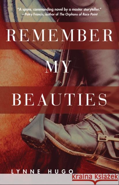 Remember My Beauties Lynne Hugo 9780875807362 Switchgrass Books