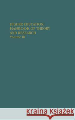 Higher Education: Handbook of Theory and Research: Volume III Smart, J. C. 9780875860800 Springer