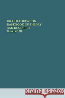 Higher Education: Handbook of Theory and Research: Volume VIII Smart, J. C. 9780875860992 Springer