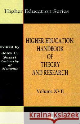 Higher Education: Handbook of Theory and Research John C. Smart William G. Tierney J. C. Smart 9780875861364 Springer Netherlands