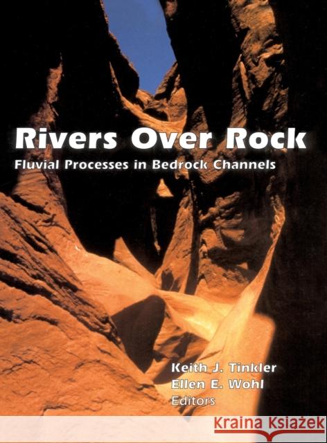 Rivers Over Rock Tinkler, Keith J. 9780875900902