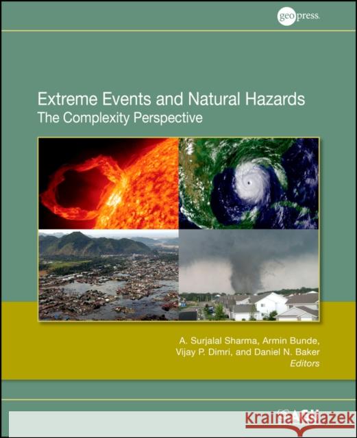Extreme Events and Natural Hazards: The Complexity Perspective Sharma, A. Surjalal 9780875904863