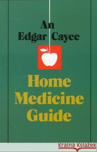 An Edgar Cayce Home Medicine Guide Turner, Gladys Davis 9780876041390 A.R.E. Press (Association of Research & Enlig